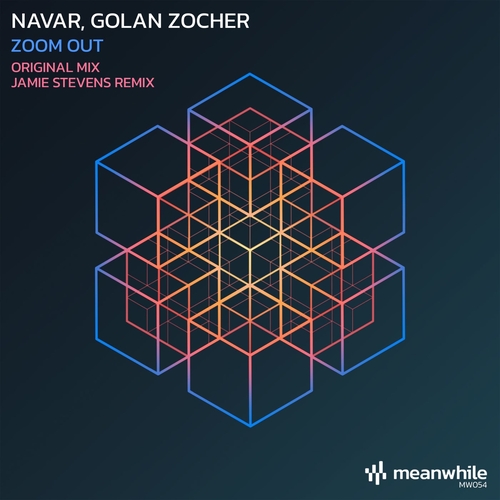 Navar & Golan Zocher - Zoom Out (with Jamie Stevens Remix) [M052]